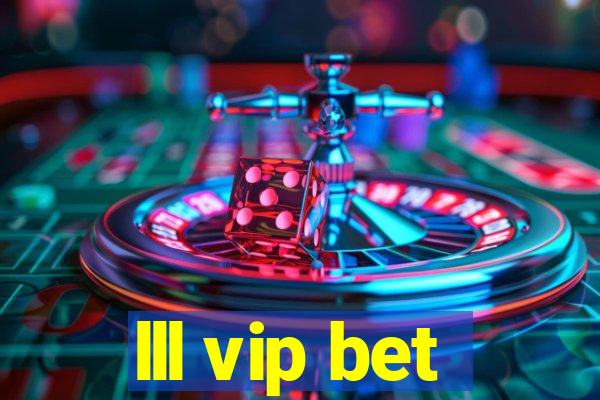 lll vip bet